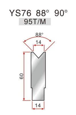 YS76 1V Press Brake Die V Opening 14mm Metallic Press Brake Tooling